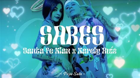 santa fe klan sabes xxx|Santa Fe Klan & Karely Ruíz – Sabes Lyrics